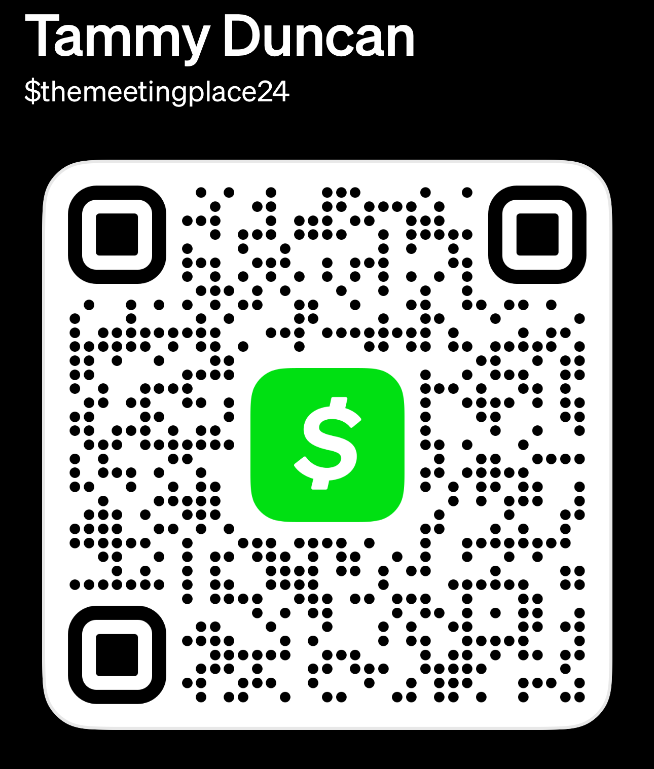 Cash App QR code for Tammy Duncan, $themeetingplace24